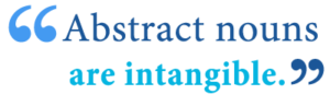What Are Abstract, Concrete Nouns? Definition, Examples - Writing Explained
