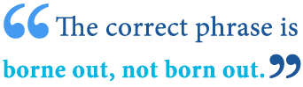Borne vs. Born What’s the Difference?  Writing Explained