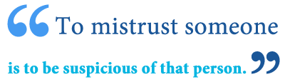 Definition of mistrust definition and definition of true definition 