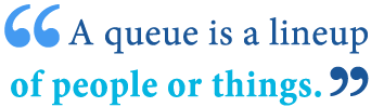 Definition of queue definition and definition of cue definition
