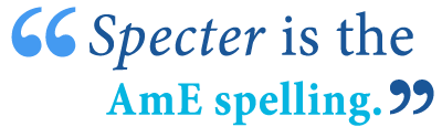 Definition of specter definition and definition of spectre definition