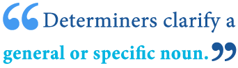 Determiners examples and determiners definition