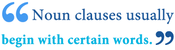 Examples of noun clauses-as-noun clause as direct object