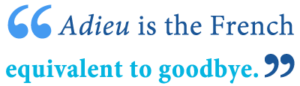 What Does Bid You Adieu Mean?  Writing Explained