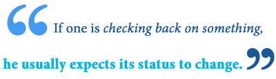  Meaning of check back on