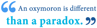Ocymoron-and-oxymoran-and oxi moron and oxymorom and oxymorn and oxymora