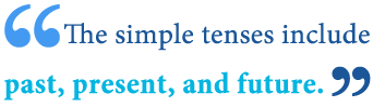 Simple tenses and simple verbs 