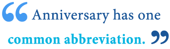 abbreviation of anniversary abbreviation