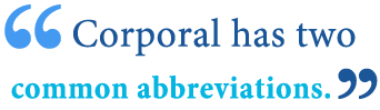 abbreviation of corporal abbreviation