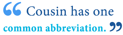 abbreviation of cousin abbreviation