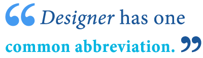 abbreviation of designer abbreviation