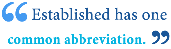 abbreviation of established abbreviation