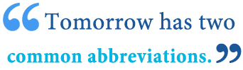 abbreviation of tomorrow abbreviation