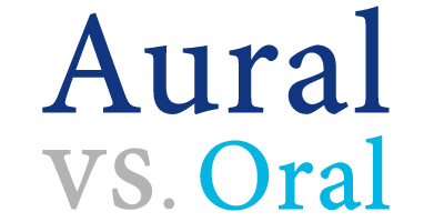 aural versus oral