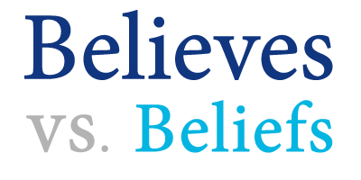 believes versus beliefs 