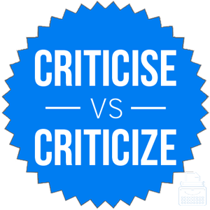 criticise versus criticize 