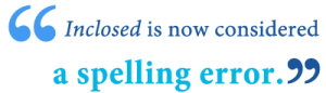 Inclosed or Enclosed – Which is Correct? - Writing Explained