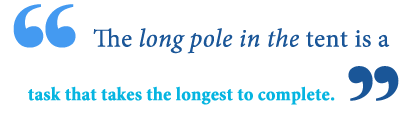 define long pole in the tent 