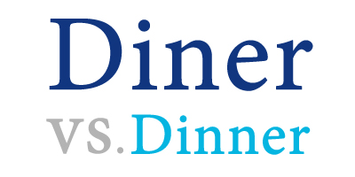 diner versus dinner