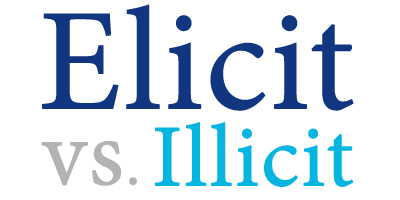 elicit versus illicit