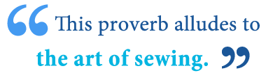 meaning of the proverb a stitch in time saves nine