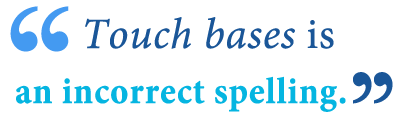 touch basis or bases