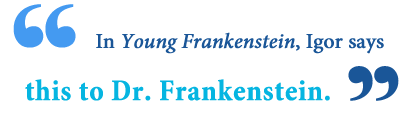 young frankenstein quotes 